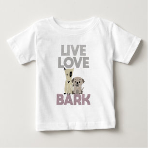Live Love Bark Baby T-Shirt