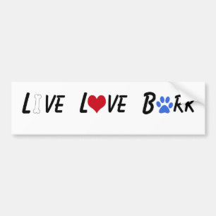 LIVE LOVE BARK BUMPER STICKER