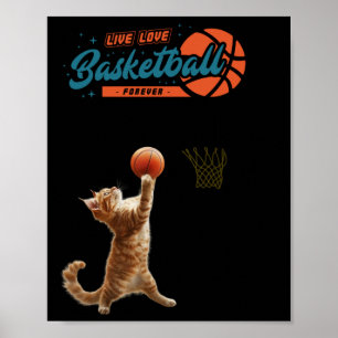 Live Love Basketball Forever  Poster