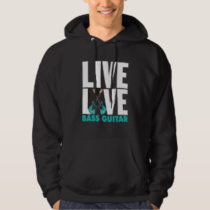 Live Love Bass Guitar Bassist Women Men Bass Playe Hoodie
