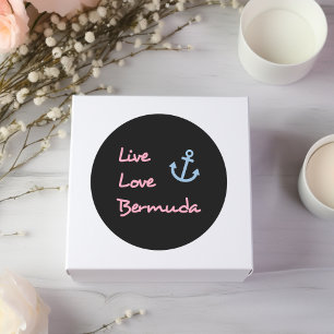 Live Love Bermuda Script Text with Anchor Dark Classic Round Sticker
