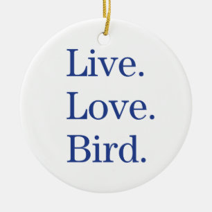 Live. Love. Bird. Ceramic Tree Decoration
