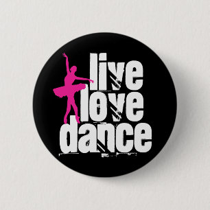 Live, Love, Dance Ballerina 6 Cm Round Badge