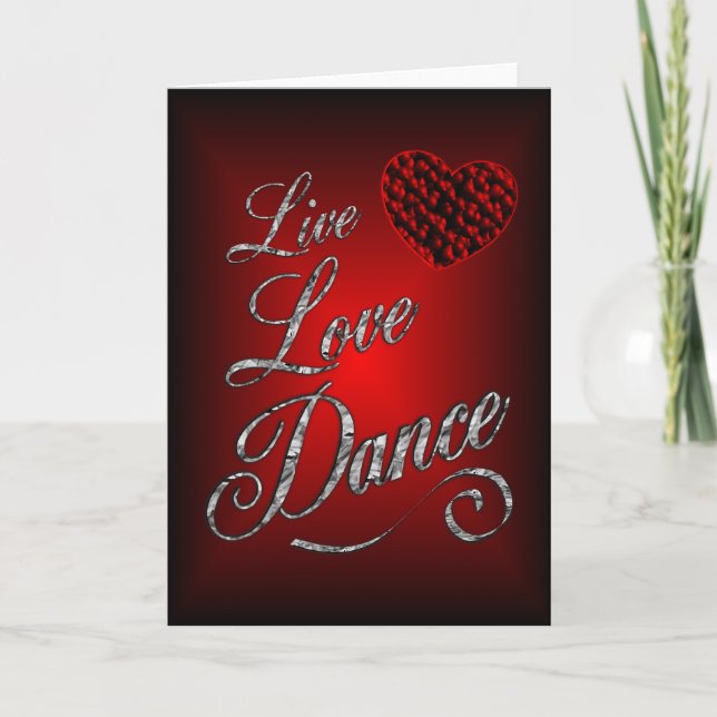 Live, Love, Dance Greeting Card (Front)