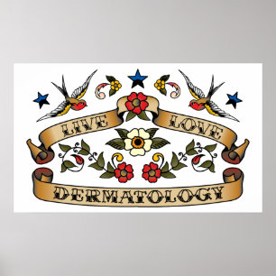 Live Love Dermatology Poster