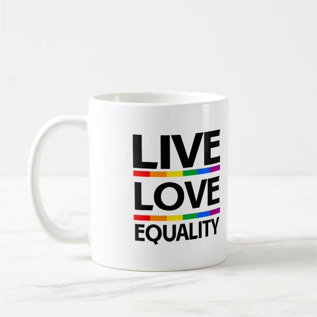 Live Love Equality Coffee Mug (Left)