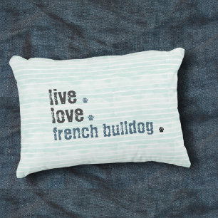 Live Love French Bulldog Frenchie Decorative Cushion