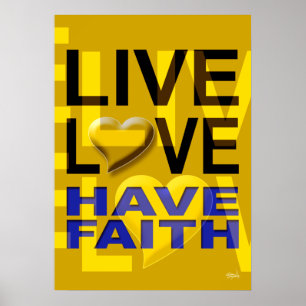 Live Love Have Faith mustard yellow Poster