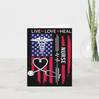 Live Love Heal Nurse Patriotic American Flag Card