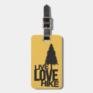 Live Love Hike   Hiking Luggage Tag