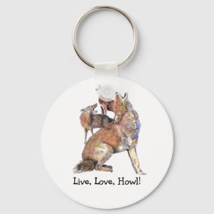 Live Love How Fun Quote Howling Coyotes Key Ring