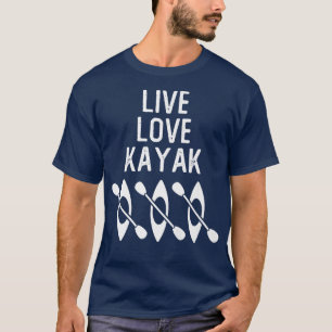 Live Love Kayak Camping Lake Life Adventure Canoe T-Shirt