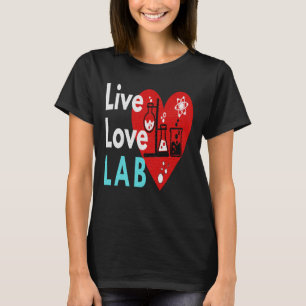 LIVE LOVE LAB - LABLIFE  T-Shirt