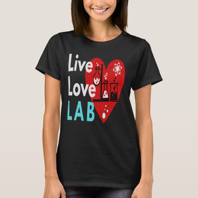 LIVE LOVE LAB - LABLIFE  T-Shirt (Front)