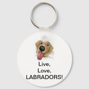 Live,Love,Labradors! Key Ring