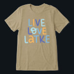 Live Love Latke Hanukkah Design Tri-Blend Shirt<br><div class="desc">Celebrate the joy of Hanukkah with this colourful "Live Love Latke" design. Featuring bright colours and playful typography,  this graphic is perfect for a variety of products,  from home decor to gifts. Add a touch of holiday spirit and deliciousness to your space with this fun and festive design.</div>