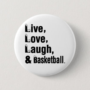 Live Love Laugh And Basketball 6 Cm Round Badge