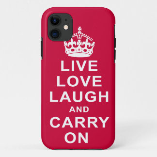 Live Love Laugh and Carry On iPhone 11 Case
