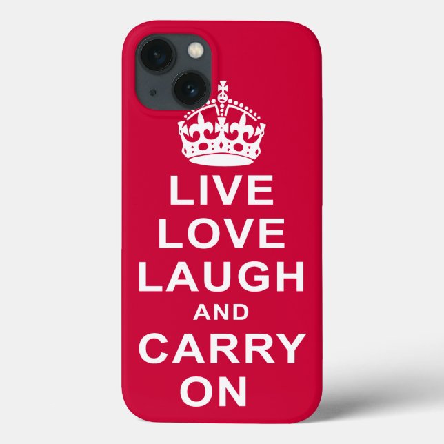Live Love Laugh and Carry On Case-Mate iPhone Case (Back)