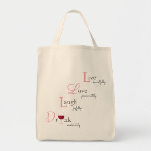 Live Love Laugh and Drink Tote Bag