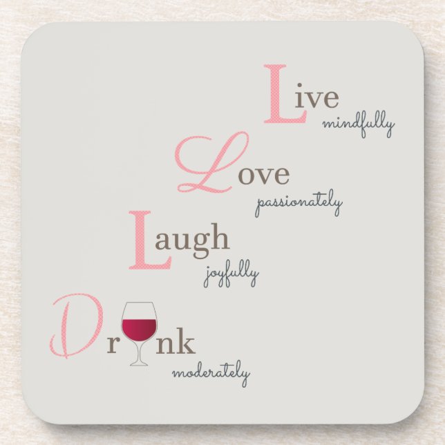 Live Love Laugh and Drink wine Coaster (Front)