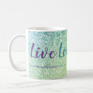 Live Love Laugh Blue Green Glitter Script Mug