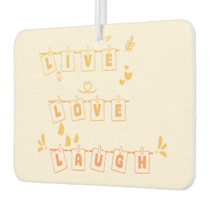 Live Love Laugh Cute Notedry Air Freshener