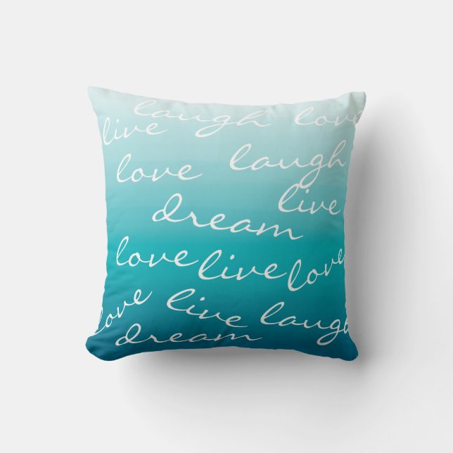 live love laugh dream text design ombre cushion (Front)