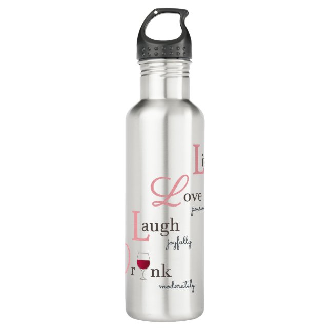 Live Love Laugh Drink Red Wine 710 Ml Water Bottle (Front)