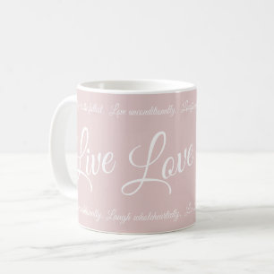Live Love Laugh Elegant White Script Soft Pink Coffee Mug