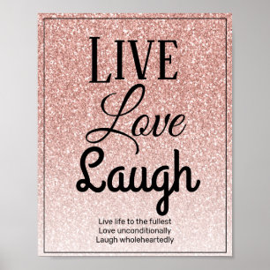 Live Love Laugh Girly Rose Gold Glitter Typography Poster