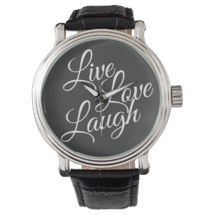 Live Love Laugh Inspirational White Script Watch