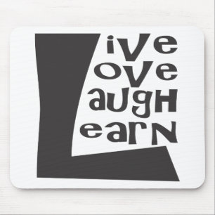 Live, Love, Laugh & Learn Mouse Mat