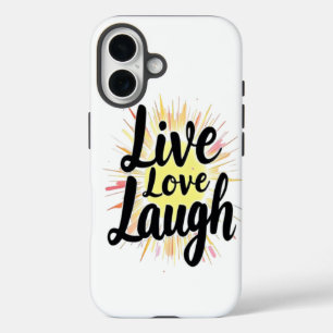 Live Love Laugh Motivational Burst iPhone 16 Case