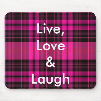 Live,Love & Laugh Mousepad