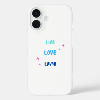Live love laugh phone case.  iPhone 16 case
