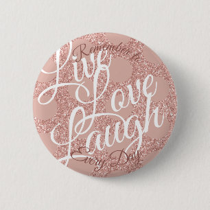 Live Love Laugh Polka Dot Rose Blush Glitter Girly 6 Cm Round Badge