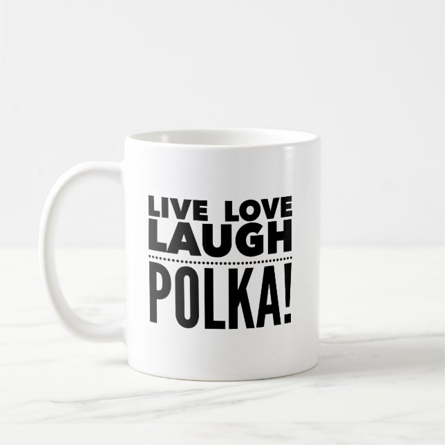 Live Love Laugh Polka Polish Mug (Left)