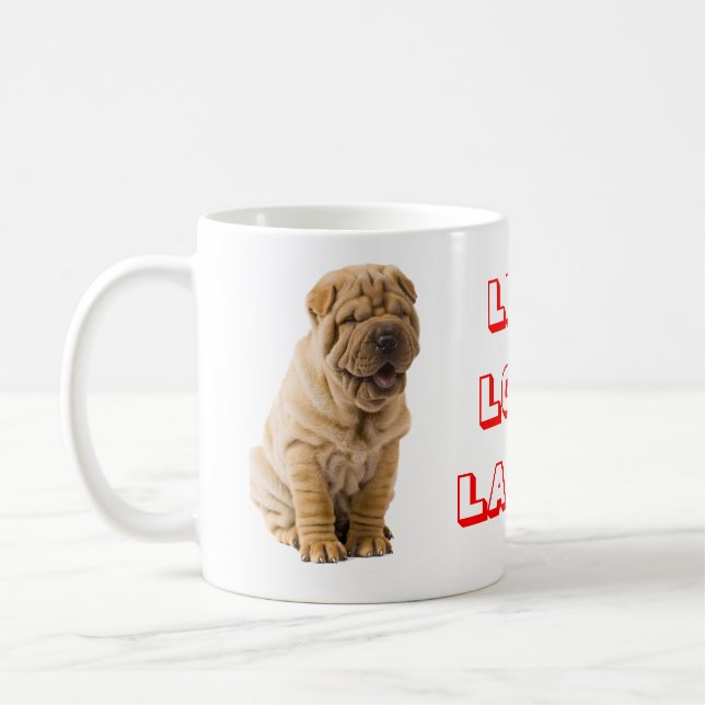 Live, Love, Laugh Sharp Pei Puppy Dog Coffee Mug (Left)