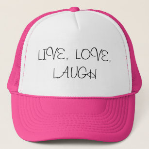 Live, love, laugh trucker hat