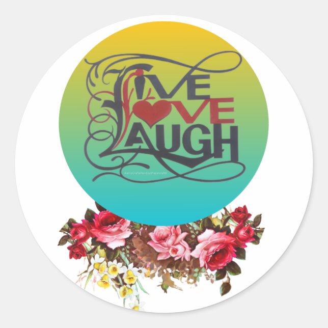  LIVE LOVE LAUGH VIBRANT ROUND   Sticker (Front)
