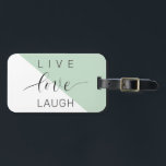 Live Love Laught Positive Motivation Mint Quote Luggage Tag<br><div class="desc">Live Love Laught Positive Motivation Mint Quote</div>