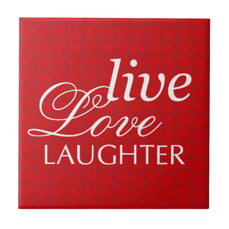 Live Love Laughter words red heart display tile