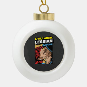 Live Love Lesbian  Ceramic Ball Christmas Ornament