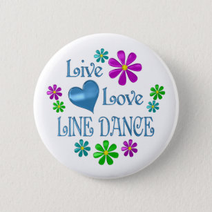 Live Love Line Dance 6 Cm Round Badge