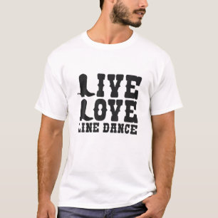 Live Love Line Dance Repeat Cowboyhat T-Shirt