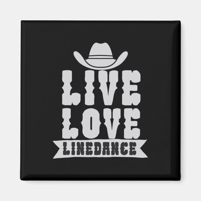 Live Love Linedance Magnet (Front)