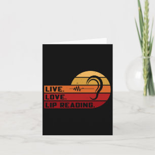 Live Love Lip Reading Sign Language Deaf Awareness Card