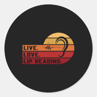 Live Love Lip Reading Sign Language Deaf Awareness Classic Round Sticker