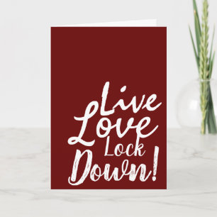 Live Love Lock Down! Greeting Card